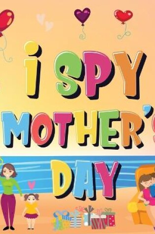 Cover of I Spy Mother's Day