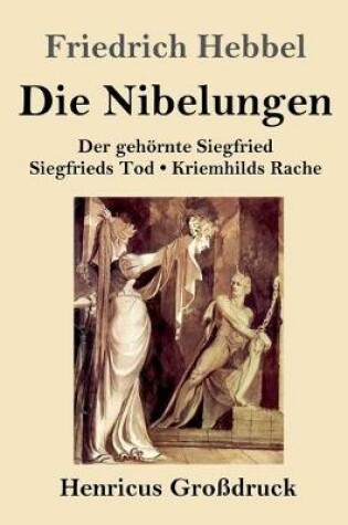 Cover of Die Nibelungen (Großdruck)