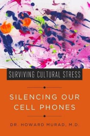 Cover of Silencing Our Cell Phones