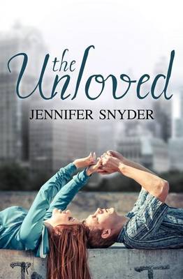 The Unloved by Jennifer Snyder