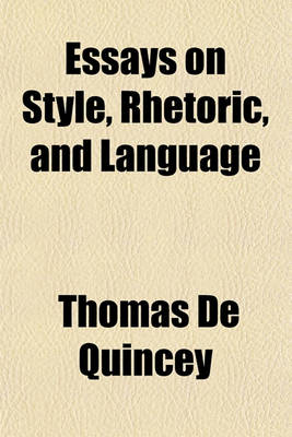 Book cover for Essays on Style, Rhetoric, and Language