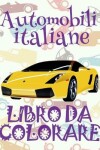 Book cover for &#9996; Automobili italiane &#9998; Auto Album da Colorare &#9998; Libro da Colorare &#9997; Libri da Colorare