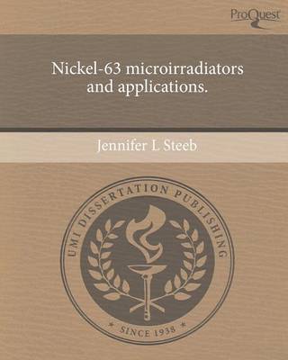 Cover of Nickel-63 Microirradiators and Applications