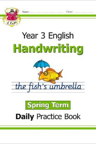 Cover of KS2 Handwriting Year 3 Daily Practice Book: Spring Term