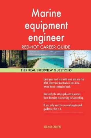 Cover of Marine Equipment Engineer Red-Hot Career Guide; 1184 Real Interview Questions