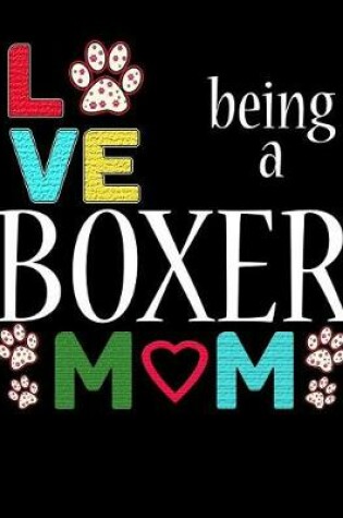 Cover of Love Being a Boxer Mom