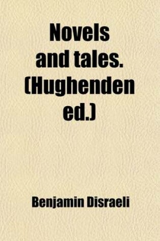 Cover of Novels and Tales. (Hughenden Ed.)