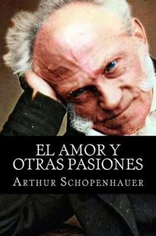 Cover of El Amor y Otras Pasiones