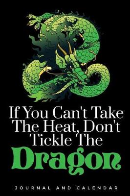 Book cover for If You Can't Take the Heat, Don't Tickle the Dragon