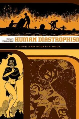 Cover of Love and Rockets: Human Diastrophism