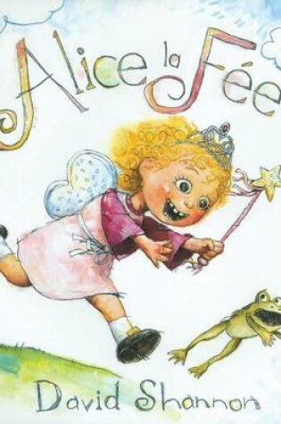Cover of Alice La F�e
