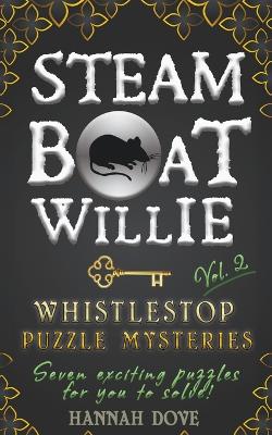 Cover of Steamboat Willie Whistlestop Puzzle Mysteries, Vol. 2