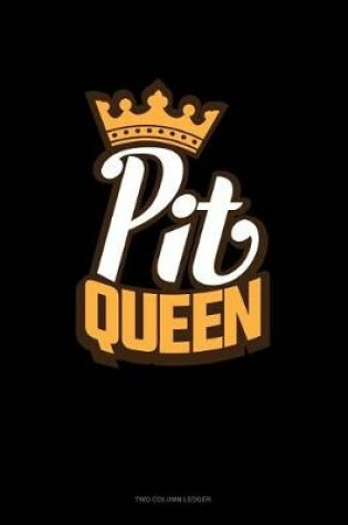 Cover of Pit Queen