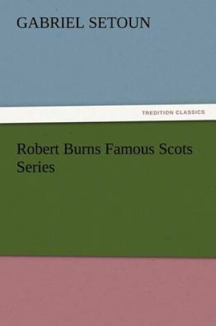 Cover of Robert Burns Famous Scots Series