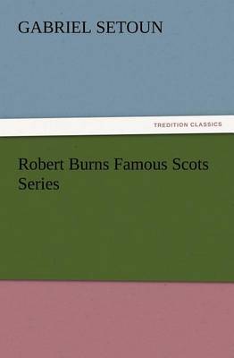 Book cover for Robert Burns Famous Scots Series