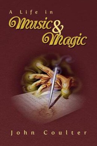 Cover of A Life in Music and Magic