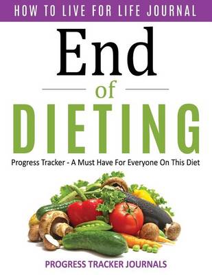 Book cover for End of Dieting How to Live for Life Journal