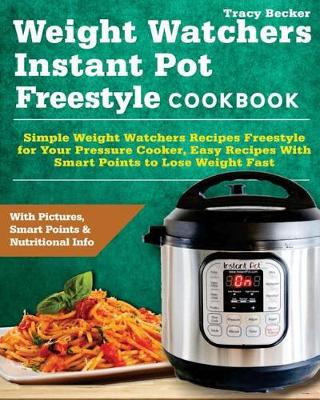 Book cover for Weight Watchers Instant Pot Freestyle Cookbook