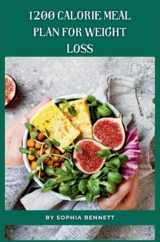 Cover of 1200 Calorie Meal Plan for Weight Loss