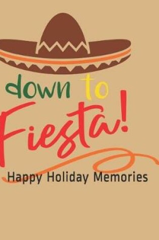 Cover of Down to Fiesta