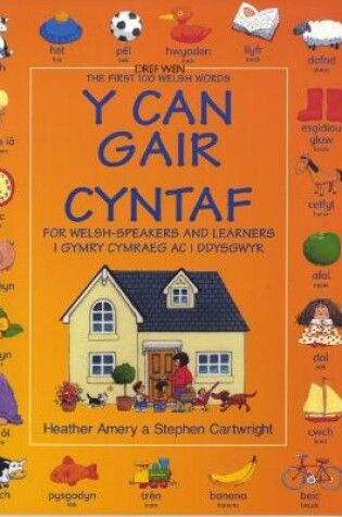 Cover of Can Gair Cyntaf i Gymry Cymraeg ac i Ddysgwyr, Y / First 100 Welsh Words for Welsh-Speakers and Learners, The