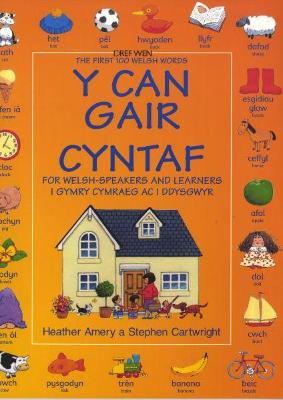 Book cover for Can Gair Cyntaf i Gymry Cymraeg ac i Ddysgwyr, Y / First 100 Welsh Words for Welsh-Speakers and Learners, The