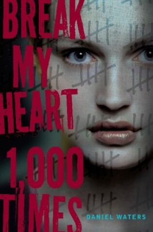 Cover of Break My Heart 1,000 Times