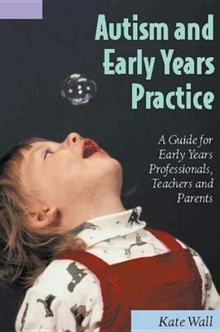 Cover of Autism and Early Years Practice