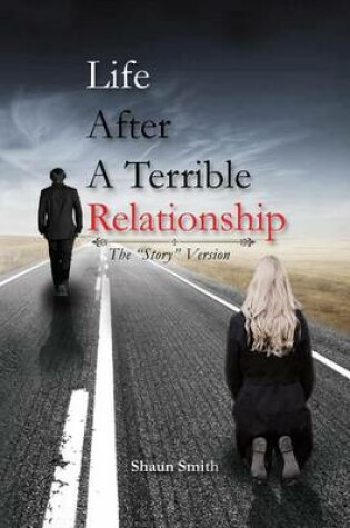 Cover of Life After a Terrible Relationship