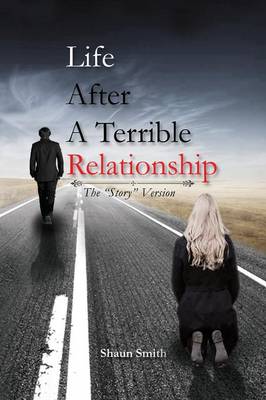 Book cover for Life After a Terrible Relationship