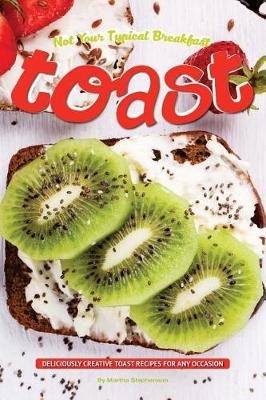 Book cover for Not Your Typical Breakfast Toast