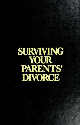 Book cover for Surviving Your Parents' Divorce