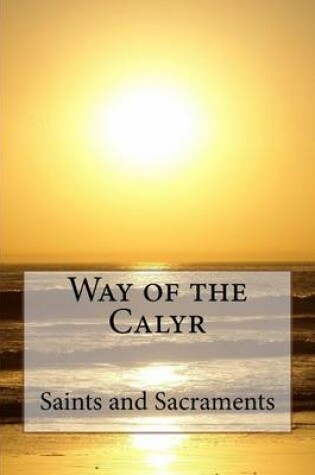 Cover of Way of the Calyr