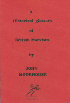 Book cover for A Historical Glossary of British Marxism