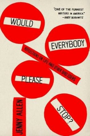 Cover of Would Everybody Please Stop?