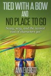 Book cover for Tied With a Bow and No Place to Go