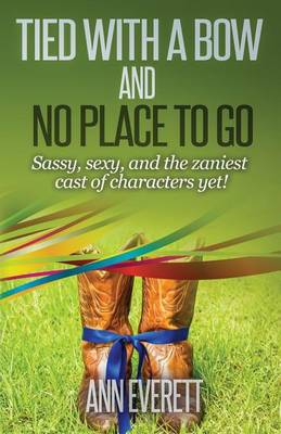 Book cover for Tied With a Bow and No Place to Go