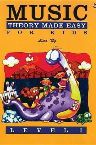 Cover of Music Theory Made Easy for Kids, Level 1