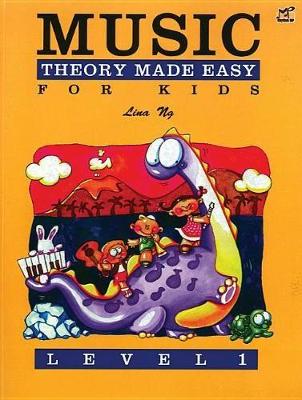 Cover of Music Theory Made Easy for Kids, Level 1