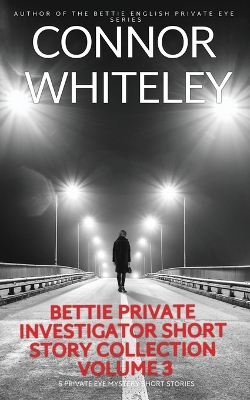 Cover of Bettie Private Investigator Short Story Collection Volume 3