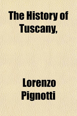 Book cover for The History of Tuscany