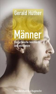 Book cover for Männer Das schwache Geschlecht und sein Gehirn