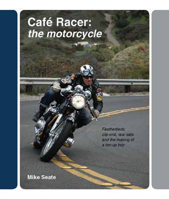 Book cover for Cafe Racer: The Motorcycle