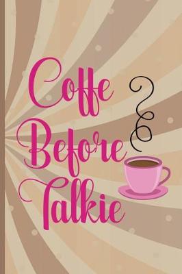 Book cover for Coffe Before Talkie