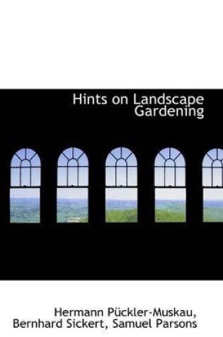 Cover of Hints on Landscape Gardening