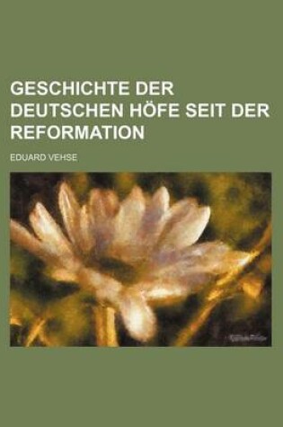 Cover of Geschichte Der Deutschen Hofe Seit Der Reformation (34)