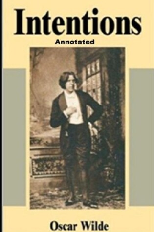 Cover of Intentions Annotated illustrated