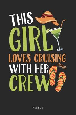Book cover for This Girls Loves Cruising With Her Crew Notebook