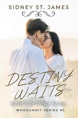 Book cover for Destiny Waits - Murder at the Lakeside Museum