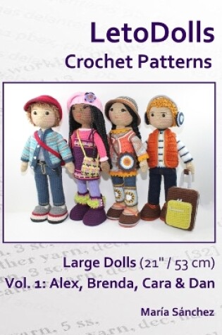 Cover of LetoDolls Crochet Patterns Large Dolls (21" / 53 cm) Vol. 1